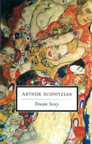 Arthur Schnitzler - Arthur Schnitzler Dream Story (Penguin Modern Classics) - Preis vom 15.10.2026 23:06:25 h
