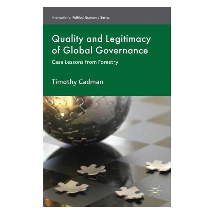 Palgrave Macmillan Uk Cadman:Quality and Legitimacy of Global (Englisch, Hardcover, T Cadman, T. Cadman) (63034793)