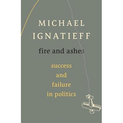 Fire and Ashes, Gebundene Ausgabe von Michael Ignatieff, KNV Besorgung, 978-0-674-72599-7