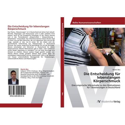 Die Entscheidung für lebenslangen Körperschmuck, Taschenbuch von Martin Bos, AV Akademikerverlag, 978-3-639-49121-0