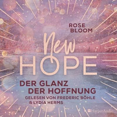 New Hope - Der Glanz der Hoffnung (ungekürzt) - Rose Bloom, Audio, 9783749902774