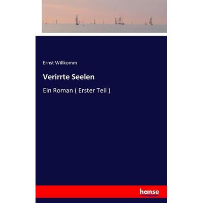 Verirrte Seelen, Taschenbuch von Ernst Willkomm, Hansebooks, 978-3-7428-1125-7