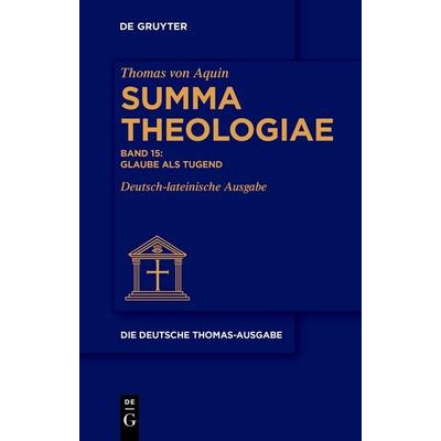 Glaube als Tugend, Gebundene Ausgabe von Thomas Aquin, De Gruyter, 978-3-11-265819-2