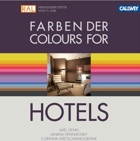 Axel Venn - Farben der Hotels: Das Planungshandbuch für Gestalter - Preis vom 14.10.2026 23:07:16 h