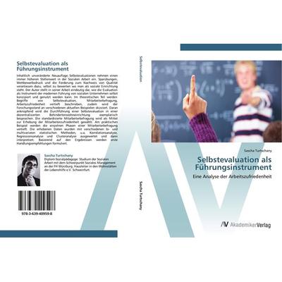 Selbstevaluation als Führungsinstrument, Taschenbuch von Sascha Turtschany, AV Akademikerverlag, 978-3-639-40959-8
