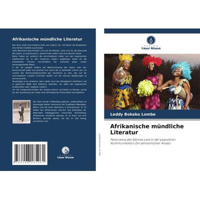 Afrikanische mündliche Literatur, Taschenbuch von Leddy Bokako Lombe, Verlag Unser Wissen, 978-620-8-18596-1