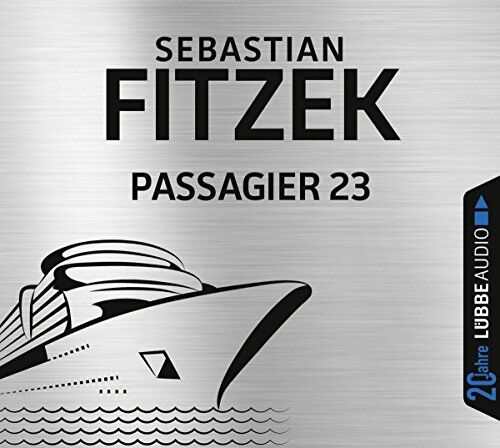 Sebastian Fitzek - Passagier 23: . Jubiläumsausgabe. - Preis vom 09.10.2026 07:28:09 h