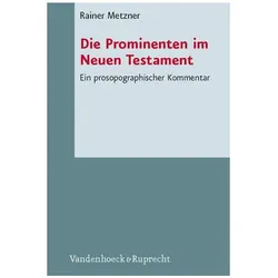 Die Prominenten im Neuen Testament, Fachbücher von Rainer Metzner