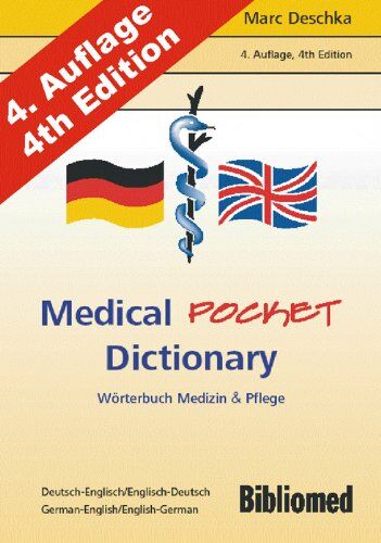 Marc Deschka - Medical Pocket Dictionary. Wörterbuch Medizin und Pflege. Deutsch / Englisch - English / German - Preis vom 19.10.2026 19:33:35 h