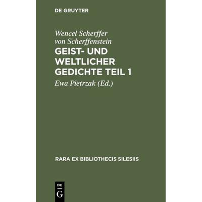 Geist- und weltlicher Gedichte Teil 1, Gebundene Ausgabe von Wencel Scherffer Scherffenstein, De Gruyter, 978-3-484-17706-2
