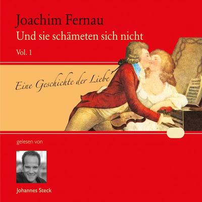 Und sie schämeten sich nicht Vol. 01 - Joachim Fernau, Audio, 9783784492490