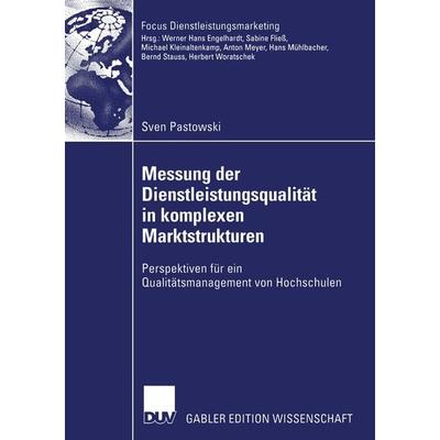 Messung der Dienstleistungsqualität in komplexen Marktstrukturen, Taschenbuch von Sven Pastowski, Deutscher Universitätsverlag, 978-3-8244-8124-8