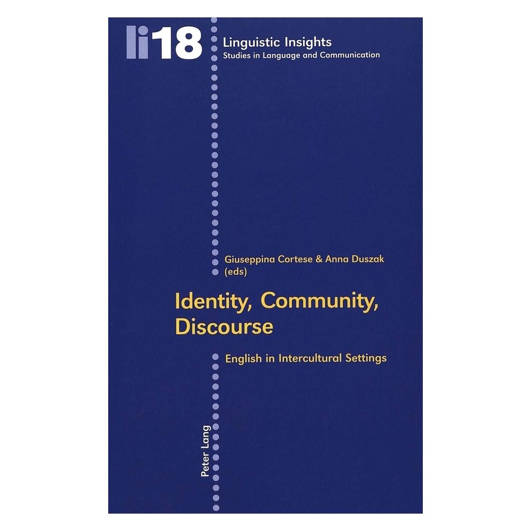 Peter Lang Identity, Community, Discourse (Englisch, Softcover, Anna Duszak, Guiseppina Cortese) (56028213)