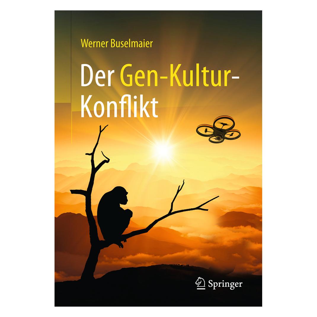 Springer Der Gen-Kultur-Konflikt (Deutsch, Werner Buselmaier, 2016) (7095772)