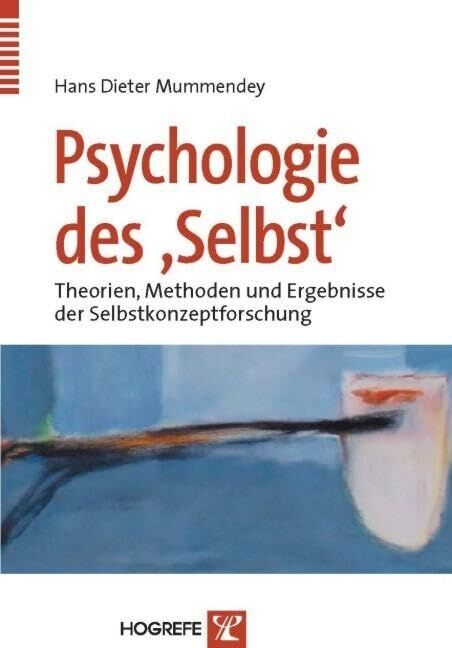 Mummendey, Hans Dieter - Psychologie des Selbst - Preis vom 17.10.2026 19:25:27 h