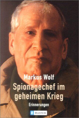 Markus Wolf - Spionagechef im geheimen Krieg: Erinnerungen - Preis vom 17.10.2026 19:25:27 h