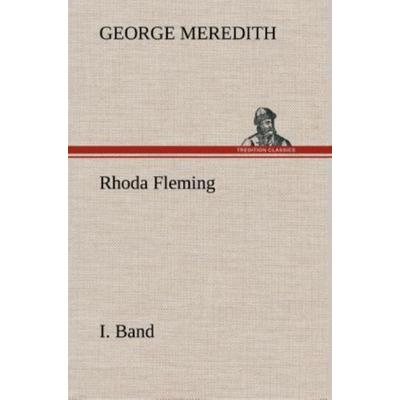 Rhoda Fleming, Gebundene Ausgabe von George Meredith, Tredition, 978-3-8495-3581-0