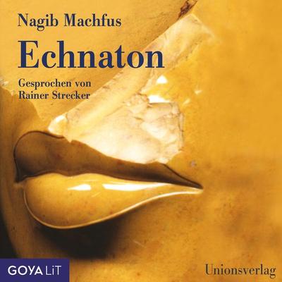 Echnaton - Nagib Machfus, Audio, 4064067302367