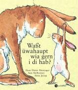 Sam McBratney - Waßt üwahaupt, wia gern i di hab? Übertragen in österreichische Umgangssprache - Preis vom 19.10.2026 19:33:35 h