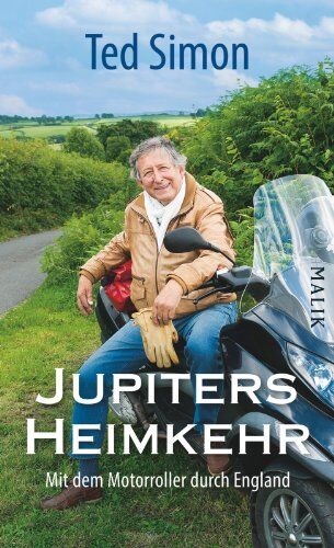 Ted Simon - Jupiters Heimkehr: Mit dem Motorroller durch England - Preis vom 09.10.2026 07:28:09 h