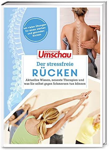 Wort & Bild Verlag - Apotheken Umschau: Der stressfreie Rücken: Aktuelles Wissen, neueste Therapien und was Sie selbst gegen Schmerzen tun können (Die Buchreihe der Apotheken Umschau, Band 8) - Preis vom 19.10.2026 19:33:35 h