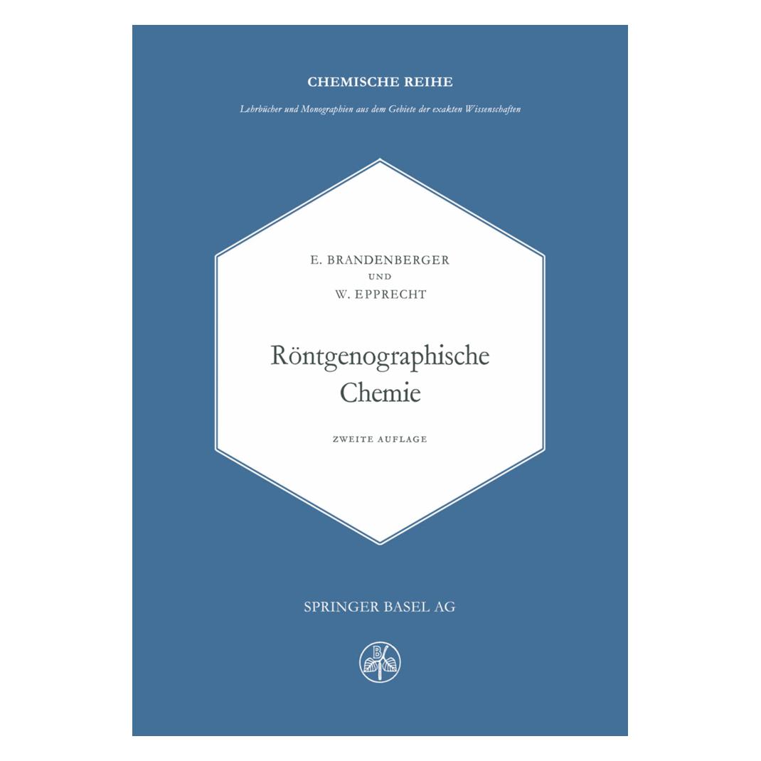 Birkhäuser Röntgenographische Chemie (Deutsch, Softcover, E. Brandenberger, EPPRECHT) (55552634)