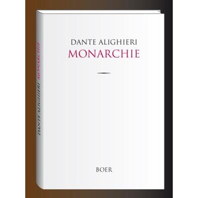 Monarchie, Gebundene Ausgabe von Dante Alighieri, Boer Verlag, 978-3-946619-06-2