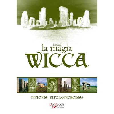 La Magia Wicca. Historia, ritos, ceremonias - Cristopher Wallace, Audio, 9798894056128