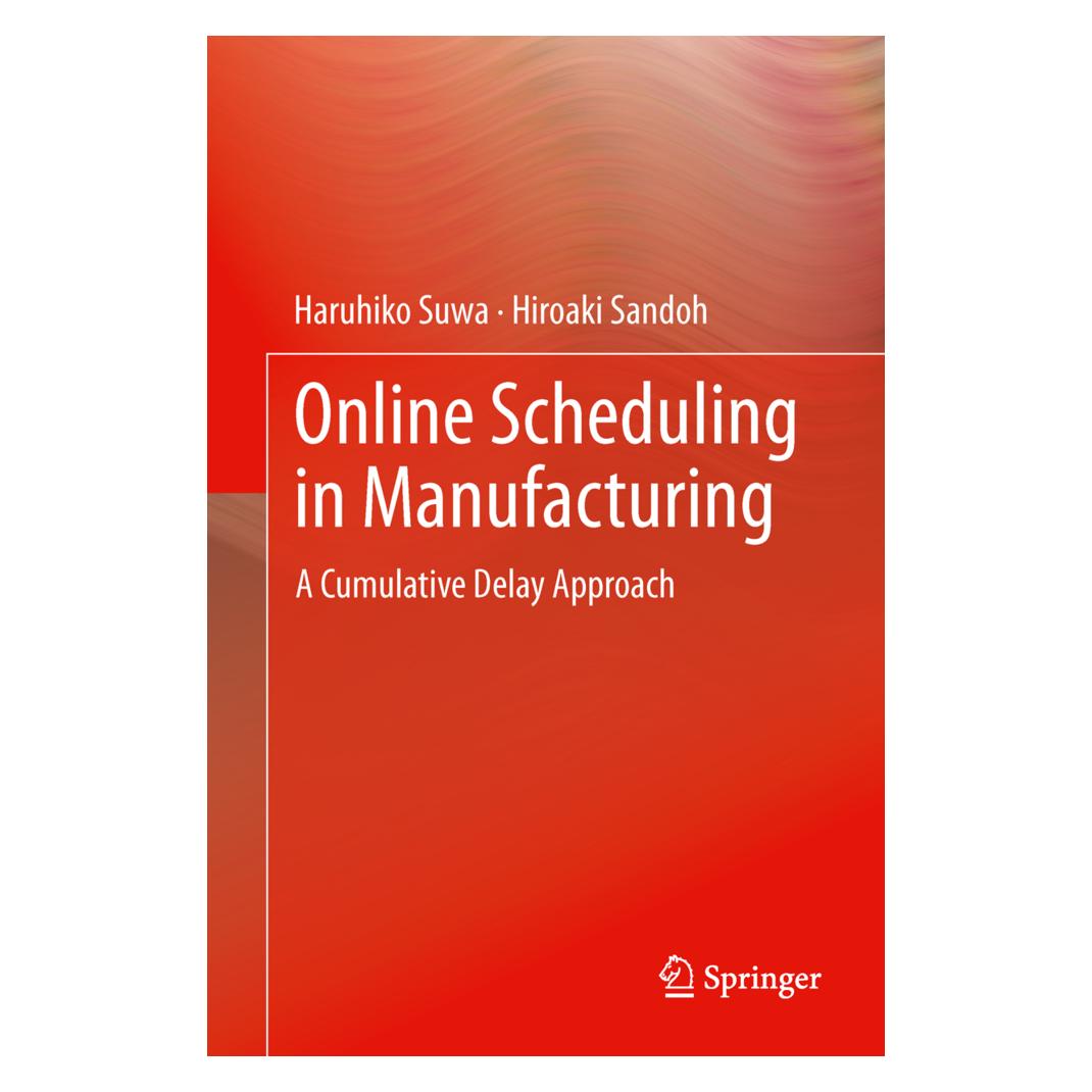 Springer Online Scheduling in Manufacturing (Englisch, Softcover, Haruhiko Suwa, Hiroaki Sandoh) (55570413)