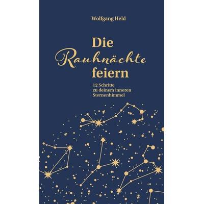 Die Rauhnächte feiern, Gebundene Ausgabe von Wolfgang Held, Freies Geistesleben, 978-3-7725-1299-5