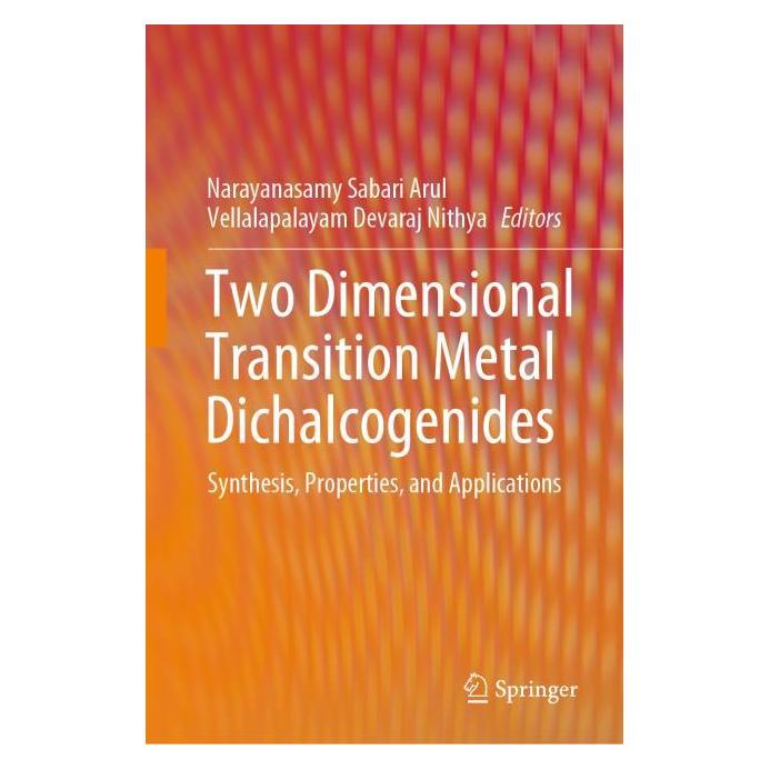 Springer Two Dimensional Transition Metal Dichalcogenides (Englisch, Hardcover, Narayanasamy Sabari Arul Vellalapalayam Devaraj Nithya, Sabari Arul Narayanasamy Devaraj Nithya) (71874551)