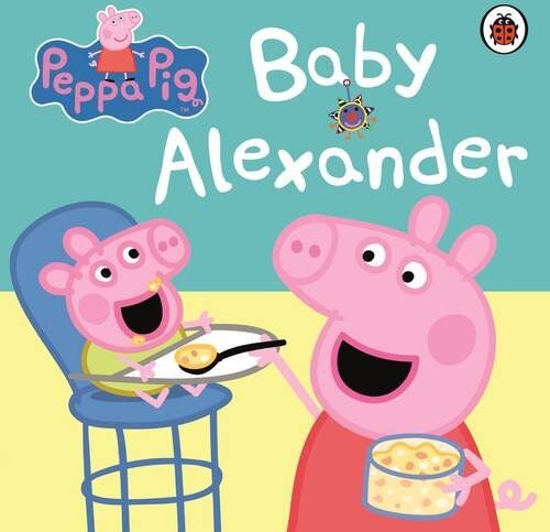 Ladybird Books Ltd - Peppa Pig: Baby Alexander - Preis vom 10.10.2026 11:48:34 h