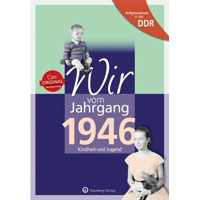 Aufgewachsen in der DDR - Wir vom Jahrgang 1946 - Kindheit und Jugend, Gebundene Ausgabe von Kathleen Köhler,Falk Laue, Wartberg Verlag,
