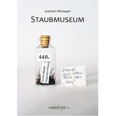 Staubmuseum, Taschenbuch von Joachim Rönneper, Arachne, 978-3-9826283-1-8