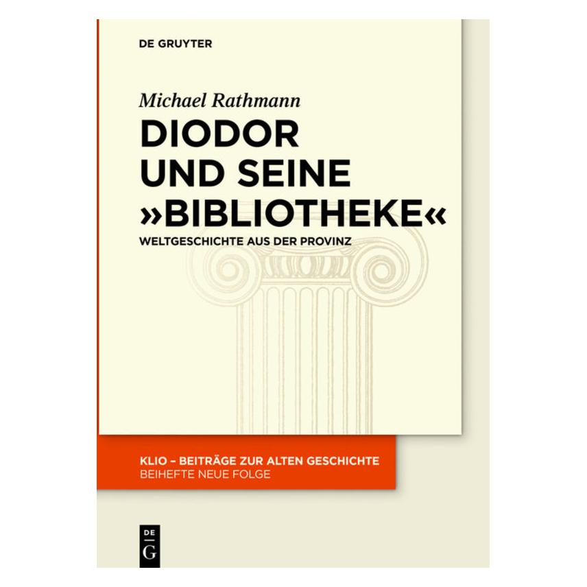 De Gruyter Diodor und seine "Bibliotheke" (Deutsch, Hardcover, Michael Rathmann) (7255131)