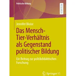 Das Mensch-Tier-Verhältnis als Gegenstand politischer Bildung, Fachbücher von Jennifer Bloise