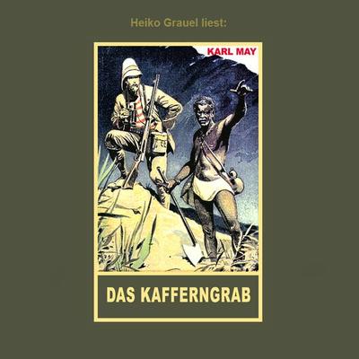 Das Kafferngrab - Karl May, Audio, 4064066883539