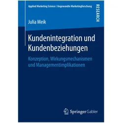 Kundenintegration und Kundenbeziehungen, Fachbücher von Julia Meik