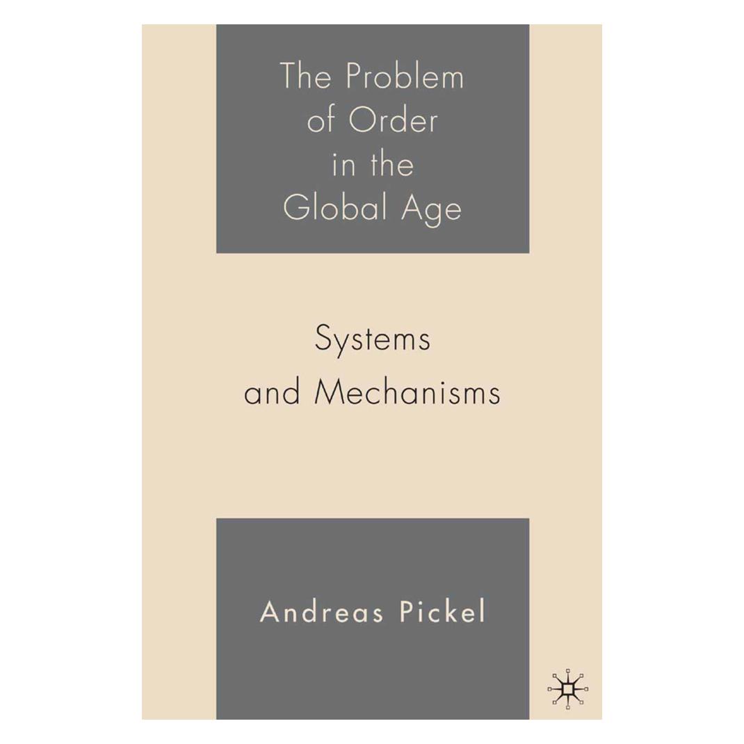 Springer The Problem of Order in the Global Age (Englisch, Softcover, A. Pickel) (56887014)