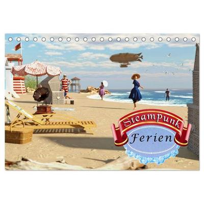 Steampunk Ferien (Tischkalender 2027 DIN A5 quer), CALVENDO Monatskalender