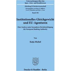 Institutionelles Gleichgewicht und EU-Agenturen, Fachbücher von Katja Michel