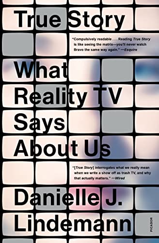 Lindemann, Danielle J - True Story: What Reality TV Says About Us - Preis vom 30.09.2026 09:01:18 h