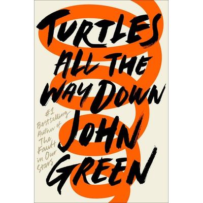 Turtles All the Way Down, Gebundene Ausgabe von John Green, Penguin LLC US