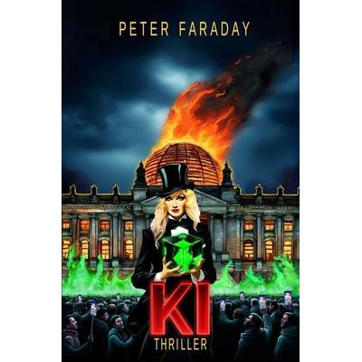 KI: Thriller, Taschenbuch von Peter Faraday,Anders Alborg, Tolino media, 978-3-8194-0695-9