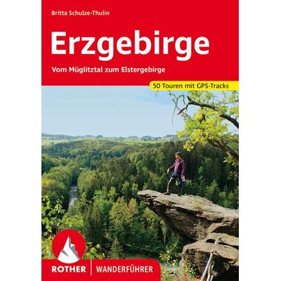 ROTHER Wanderführer Erzgebirge, Taschenbuch von Britta Schulze-Thulin, Rother Bergverlag, 978-3-7633-4517-5