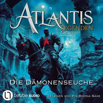 Die Dämonenseuche - Atlantis-Legenden, Teil 5 - Ian Rolf Hill, Audio, 9783754018934