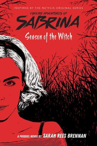 Sarah Rees Brennan - Season of the Witch (Chilling Adventures of Sabrina: Netflix tie-in novel) - Preis vom 11.10.2026 15:43:13 h