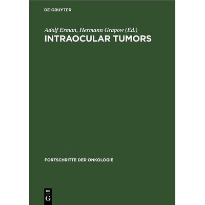 Intraocular Tumors, Gebundene Ausgabe von , De Gruyter, 978-3-11-261483-9