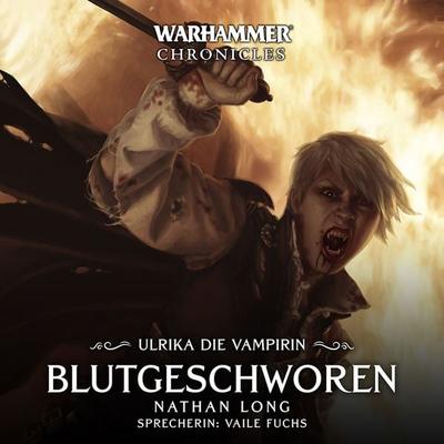 Warhammer Chronicles: Ulrika die Vampirin 03 - Nathan Long, Audio, 4069828071520