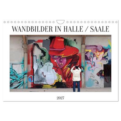 WANDBILDER IN HALLE / SAALE (Wandkalender 2027 DIN A4 quer), CALVENDO Monatskalender